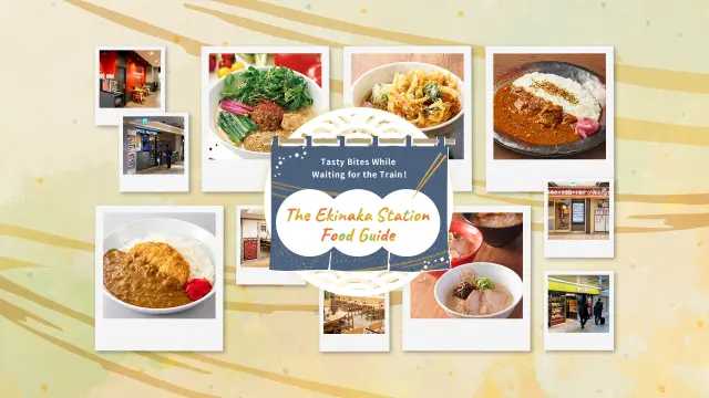 Tasty Bites While Waiting for the Train! The Ekinaka Station Food Guide