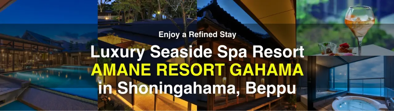 Enjoy a Refined Stay at Luxury Seaside Spa Resort AMANE RESORT GAHAMA in Shoningahama, Beppu