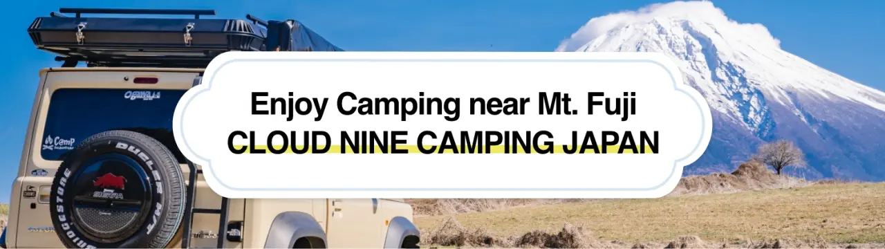 Enjoy Camping near Mt. Fuji｜Rooftop Tent Car Rentals CLOUD NINE CAMPING JAPAN