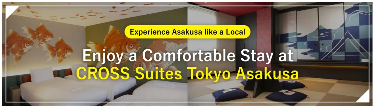 Experience Asakusa like a Local: Enjoy a Comfortable Stay at CROSS Suites Tokyo Asakusa