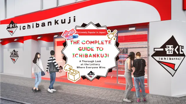 The Complete Guide to Ichibankuji
